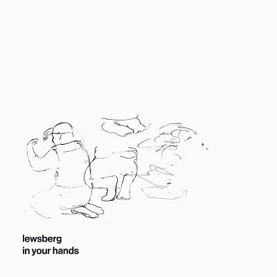 In Your Hands - Lewsberg - Music - LEWSBERG RECORDS - 5056321667380 - April 1, 2022