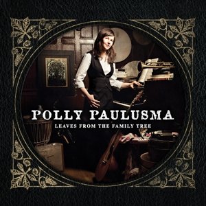 Polly Paulusma · Leaves From The Family Tree (LP) (2012)