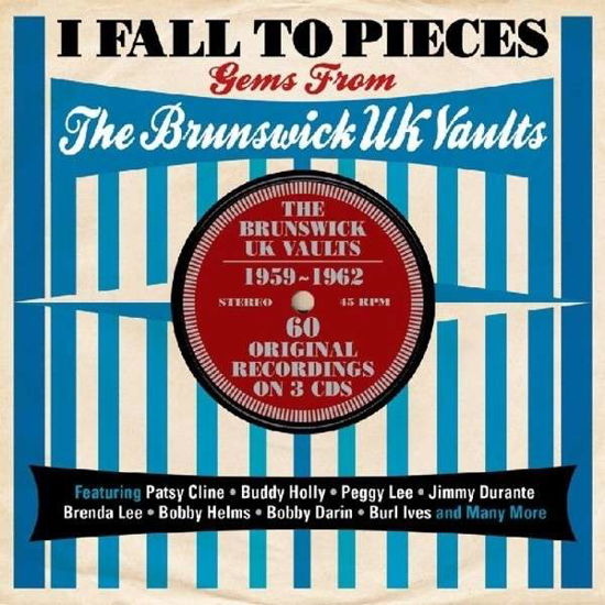 I Fall To Pieces - Gems From The Brunswick Uk Vaults - V/A - Musiikki - ONE DAY MUSIC - 5060259820380 - maanantai 29. heinäkuuta 2013