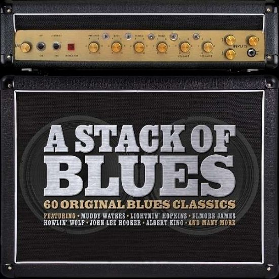 A Stack of Blues - 60 Original Blues Classics - Various Artists - Musik - NOT NOW - 5060342021380 - 28. Februar 2019