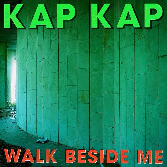 Kap Kap · Walk Beside Me (LP) (2020)