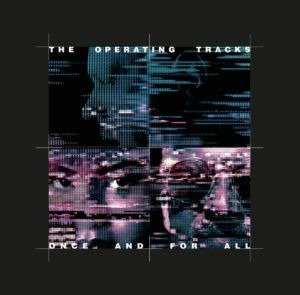 Cover for Operating Tracks · Once And For All (LP) (2022)