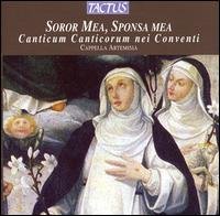 Soror Mea, Sponsa Mea - Cappella Artemisia - Musik - TACTUS - 8007194103380 - 2005