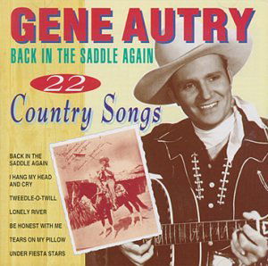 Back in the Saddle Again - Gene Autry - Musik - COUNTRY STARS - 8712177019380 - 14. januar 2015