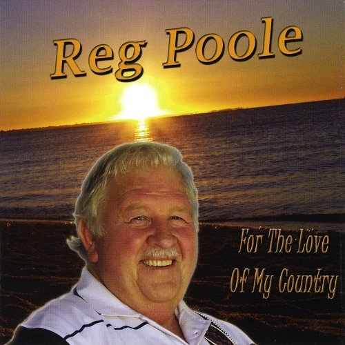 Cover for Reg Poole · For the Love of My Country (CD) (2008)