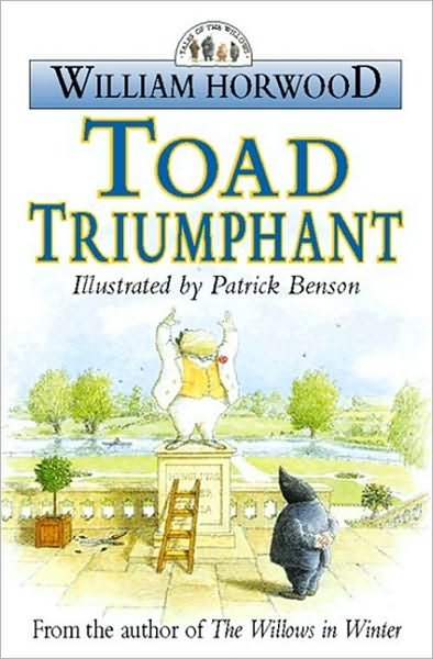 Toad Triumphant - William Horwood - Books - HarperCollins Publishers - 9780006496380 - August 5, 1996