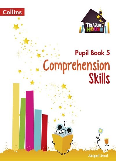 Cover for Abigail Steel · Comprehension Skills Pupil Book 5 - Treasure House (Paperback Book) (2017)