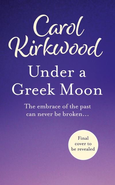 Cover for Carol Kirkwood · Under a Greek Moon (Hardcover Book) (2021)