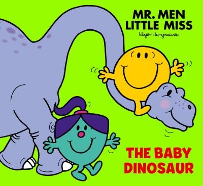 Cover for Adam Hargreaves · Mr Men Little Miss: The Baby Dinosaur - Mr. Men and Little Miss Picture Books (Paperback Book) (2024)