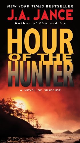 Cover for J. A. Jance · Hour of the Hunter - Walker Family Mysteries (Pocketbok) [Reprint edition] (2010)