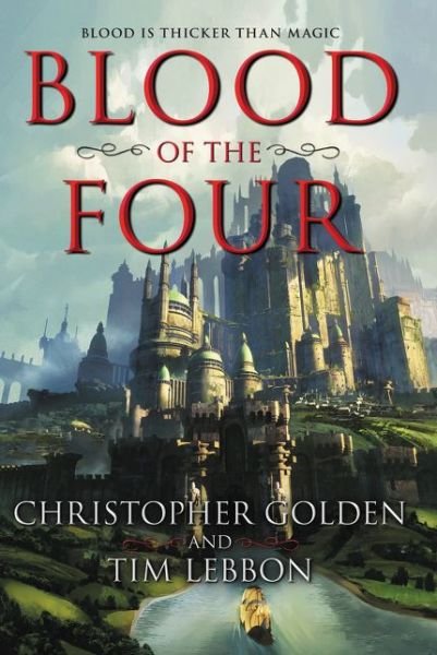 Cover for Christopher Golden · Blood of the Four (Hardcover Book) (2018)