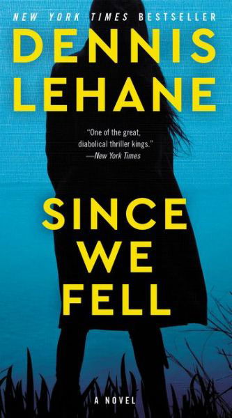 Since We Fell: A Novel - Dennis Lehane - Bøger - HarperCollins - 9780062993380 - 25. februar 2020