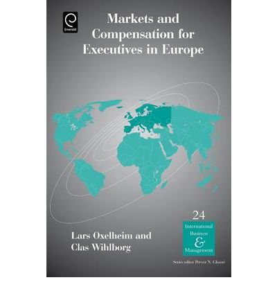 Cover for Markets and Compensation for Executives in Europe - International Business and Management (Hardcover Book) (2008)