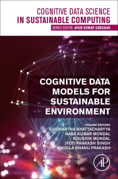 Cover for Siddhartha Bhattacharyya · Cognitive Data Models for Sustainable Environment - Cognitive Data Science in Sustainable Computing (Paperback Book) (2021)