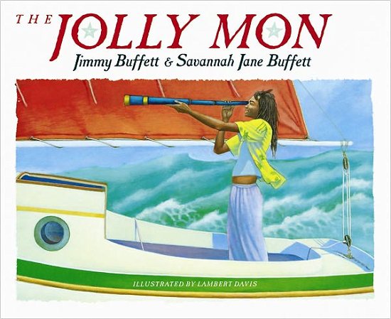 The Jolly Mon - Jimmy Buffett - Bücher - HarperCollins - 9780152405380 - 27. August 1993