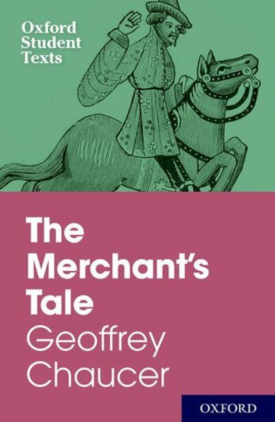 Cover for Steven Croft · Oxford Student Texts: The Merchant's Tale - Oxford Student Texts (Paperback Book) (2015)