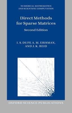 Cover for Duff, I. S. (Rutherford Appleton Laboratory, CERFACS, Toulouse, France, and Strathclyde University) · Direct Methods for Sparse Matrices - Numerical Mathematics and Scientific Computation (Hardcover bog) [2 Revised edition] (2017)