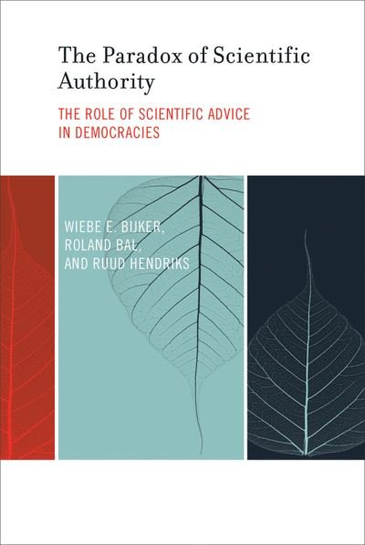 Cover for Wiebe E. Bijker · The Paradox of Scientific Authority: The Role of Scientific Advice in Democracies - Inside Technology (Paperback Book) (2017)
