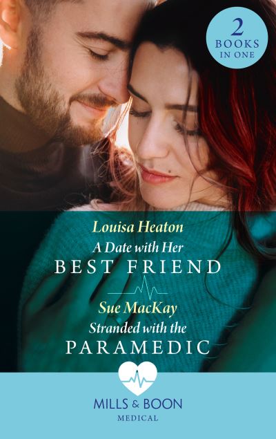 A Date With Her Best Friend / Stranded With The Paramedic: A Date with Her Best Friend / Stranded with the Paramedic - Louisa Heaton - Książki - HarperCollins Publishers - 9780263301380 - 29 września 2022