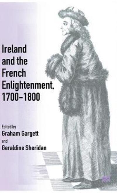 Ireland and the French Enlightenment, 1700-1800 (Hardcover Book) (1999)