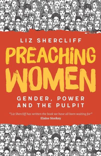 Cover for Liz Shercliff · Preaching Women: Gender, Power and the Pulpit (Paperback Book) (2019)