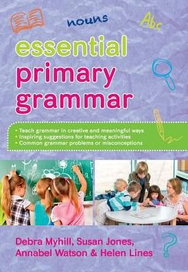 Cover for Debra Myhill · Essential Primary Grammar (Paperback Book) [UK edition] (2016)