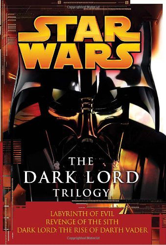 Cover for Matthew Stover · The Dark Lord Trilogy: Star Wars: Labyrinth of Evil                Revenge of the Sith Dark Lord: the Rise of Darth Vader (Star Wars - Legends) (Paperback Bog) [1st edition] (2008)
