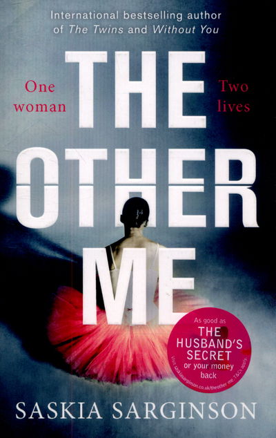 Cover for Saskia Sarginson · The Other Me: The addictive novel by Richard and Judy bestselling author of The Twins (Paperback Book) (2015)