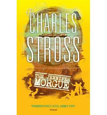 Cover for Charles Stross · The Jennifer Morgue: Book 2 in The Laundry Files - Laundry Files (Paperback Book) (2013)