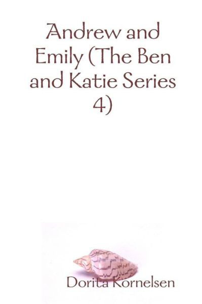 Cover for Dorita Kornelsen · Andrew and Emily (Pocketbok) (2019)