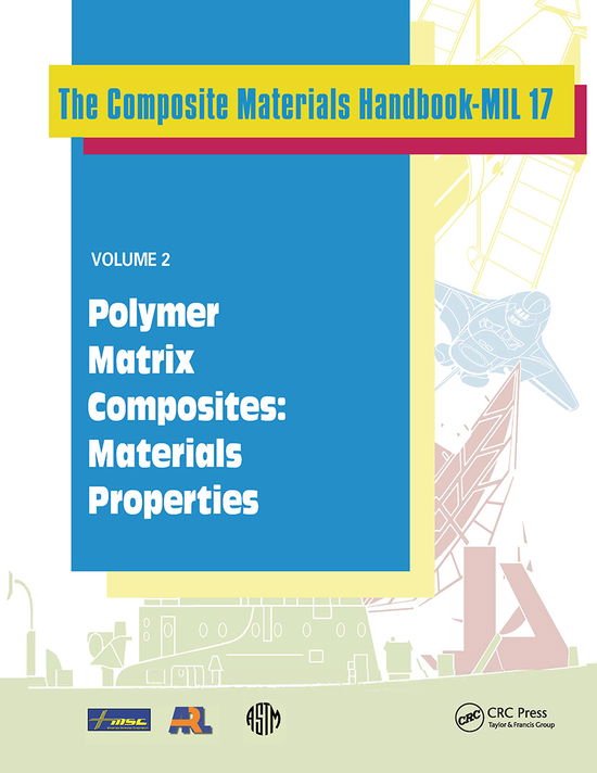 Cover for Us Dept Of Defense · Composite Materials Handbook-MIL 17, Volume 2: Polymer Matrix Composites: Materials Properties (Paperback Book) (2019)