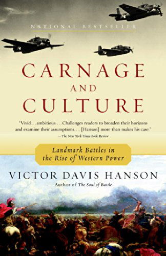 Cover for Victor Davis Hanson · Carnage and Culture: Landmark Battles in the Rise to Western Power (Taschenbuch) (2002)