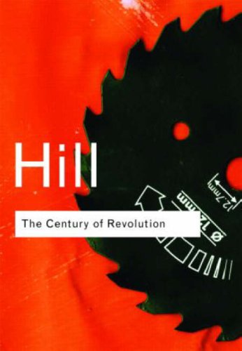 Cover for Christopher Hill · The Century of Revolution: 1603–1714 - Routledge Classics (Hardcover Book) (2001)