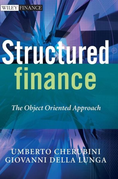 Cover for Cherubini, Umberto (University of Bologna) · Structured Finance: The Object Oriented Approach - The Wiley Finance Series (Book) (2007)