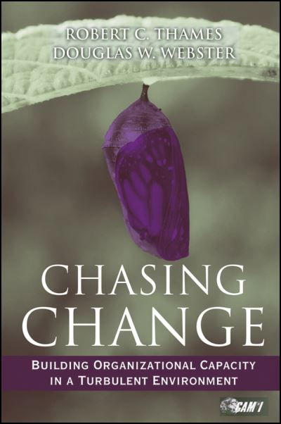 Cover for Bob Thames · Chasing Change: Building Organizational Capacity in a Turbulent Environment (Hardcover Book) (2009)