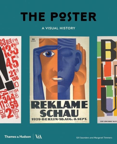 The Poster: A Visual History - Gill Saunders - Boeken - Thames & Hudson Ltd - 9780500480380 - 27 augustus 2020