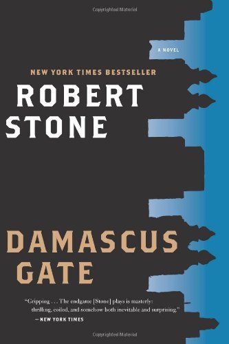 Damascus Gate - Robert Stone - Książki - Mariner Books - 9780547599380 - 6 września 2011