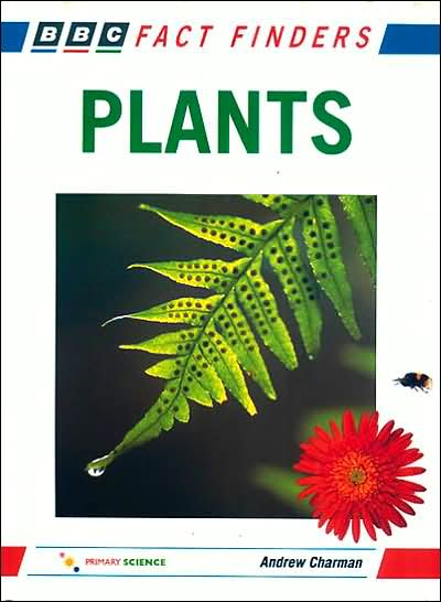 Cover for Andrew Charman · Plants (Bbc Fact Finders) (Paperback Book) (1996)