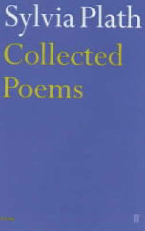 Collected Poems - Sylvia Plath - Books - Faber & Faber - 9780571118380 - August 19, 2002