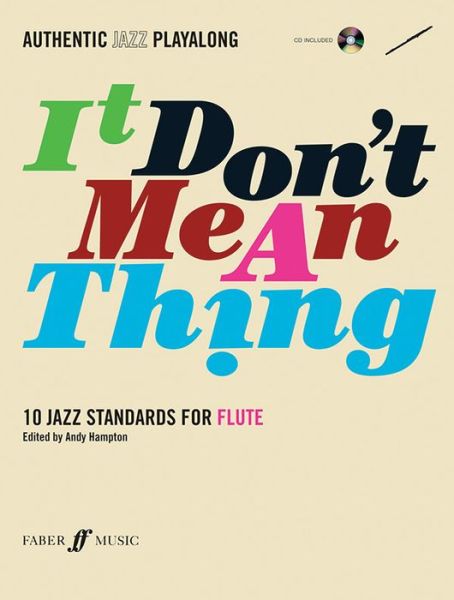 Cover for Andy Hampton · It don't mean a thing : 10 jazz standards for flute (Paperback Book) (2006)