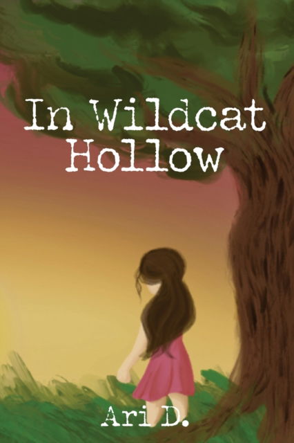 Cover for Ari D · In Wildcat Hollow (Paperback Book) (2020)