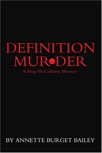 Cover for Annette Bailey · Definition Murder: a Meg Mccafferty Mystery (Taschenbuch) (2004)