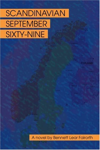 Cover for Bennett Fairorth · Scandinavian September Sixty-nine (Paperback Book) (2004)