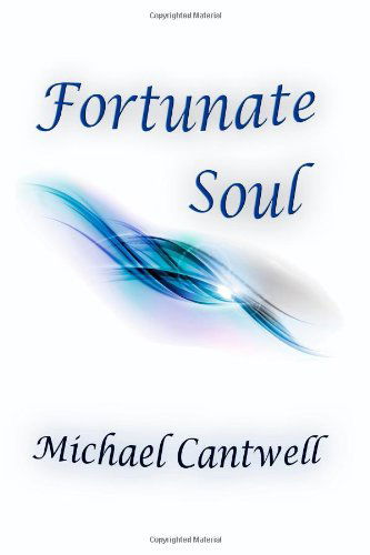 Cover for Michael Cantwell · Fortunate Soul (Paperback Book) (2014)