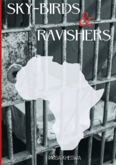 Cover for Musa Kheswa · Sky-Birds &amp; Ravishers (Paperback Bog) (2021)