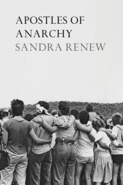 Cover for Sandra Renew · Apostles of Anarchy (Book) (2023)