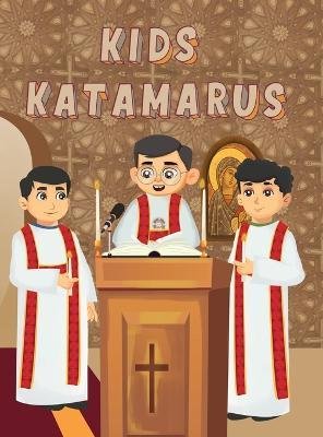 Cover for Fr Antonios Kaldas · Kids Katamarus (Gebundenes Buch) (2023)