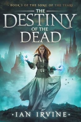 Cover for Ian Irvine · The Destiny of the Dead (Paperback Book) (2020)