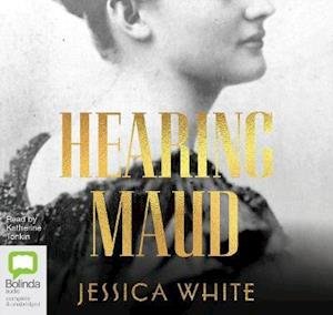Cover for Jessica White · Hearing Maud (Audiobook (CD)) [Unabridged edition] (2019)