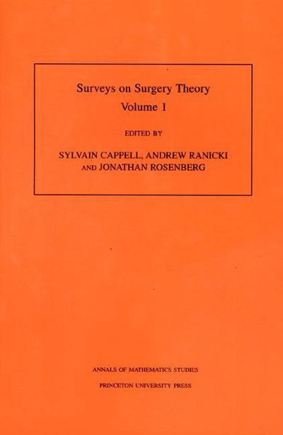 Surveys on Surgery Theory (AM-145), Volume 1: Papers Dedicated to C. T. C. Wall. (AM-145) - Annals of Mathematics Studies - C T C Wall - Books - Princeton University Press - 9780691049380 - January 10, 2000